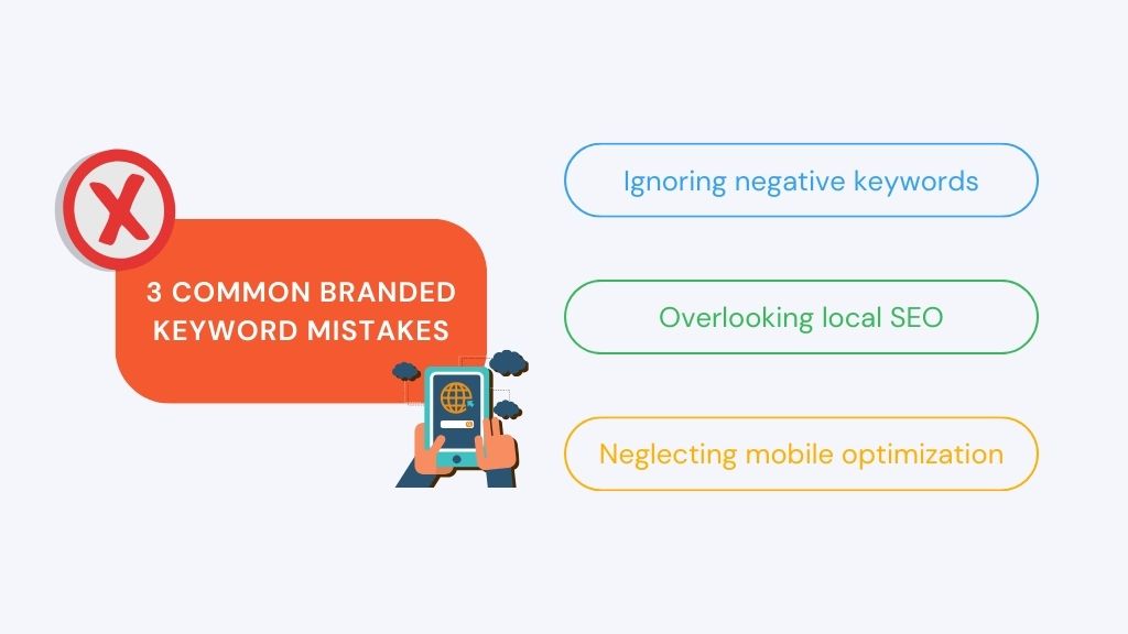 3 Common Branded Keyword Mistakes to Avoid