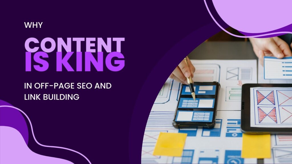 Why Content is King in Off-Page SEO and Link Building - Link Genius