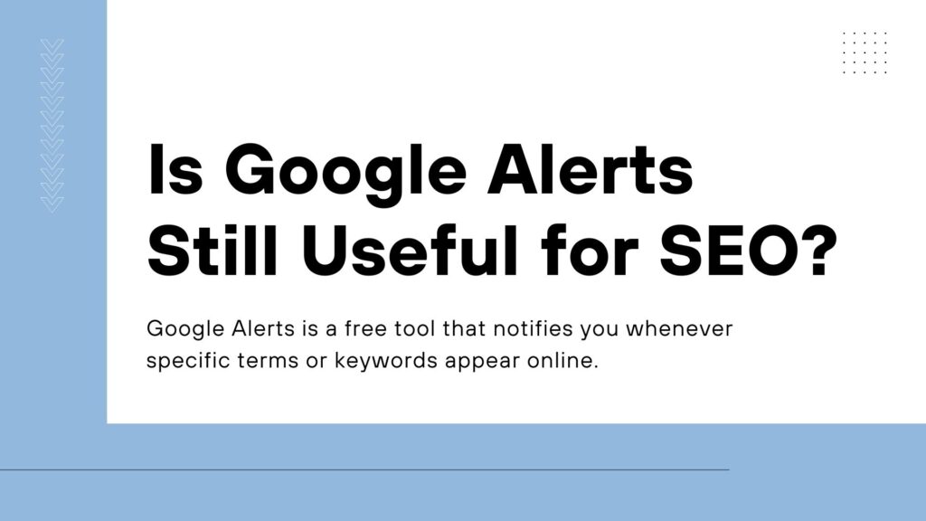 Is Google Alerts still useful for SEO? - Link Genius