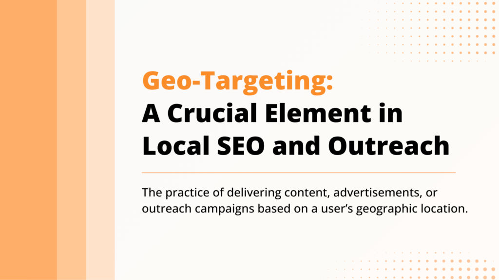 Geo-Targeting A Crucial Element in Local SEO and Outreach - Link Genius